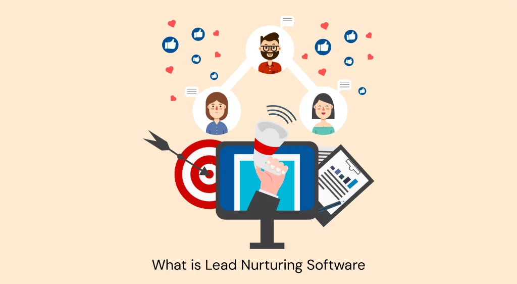 What Is Lead Nurturing Software