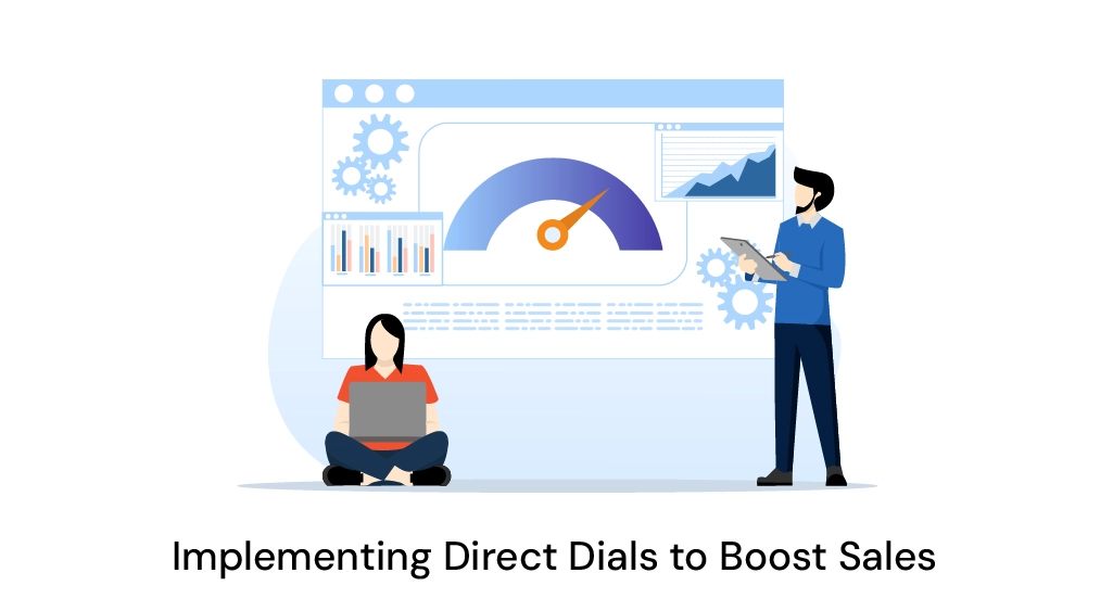 Implementing Direct Dials to Boost Sales