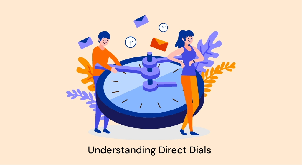 Understanding Direct Dials