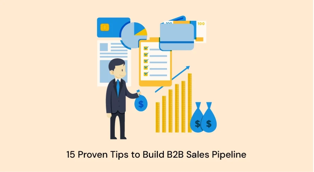 15 Proven Tips to Build a B2B Sales Pipeline