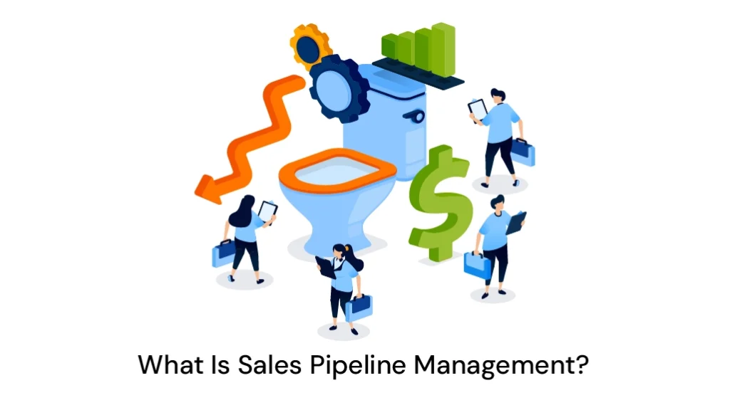 What Is Sales Pipeline Management?